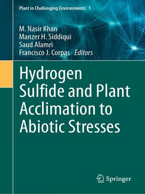 cover image of Hydrogen Sulfide and Plant Acclimation to Abiotic Stresses
